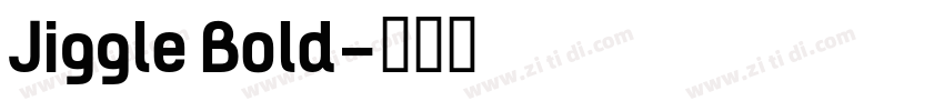 Jiggle Bold字体转换
